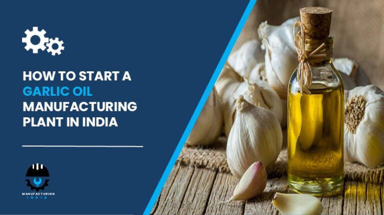 Garlic Oil Manufacturing Plant Setup in India