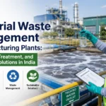 Industrial Waste Management in Manufacturing Plants