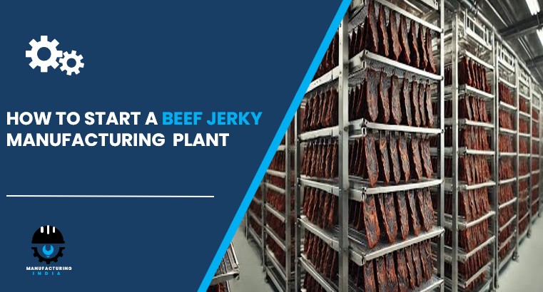 beef jerky manufacturing plant in India