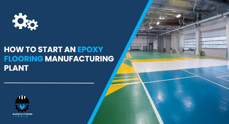 epoxy flooring manufacturing plant in India