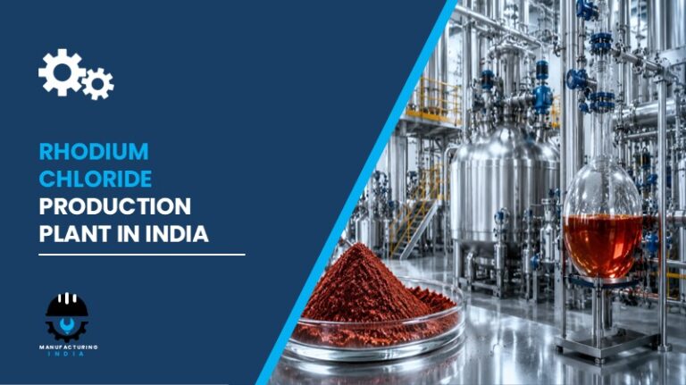 Rhodium Chloride Production Plant in India