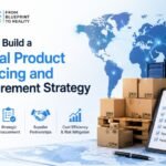 Global Product Sourcing and Procurement Strategy