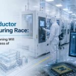 India’s Semiconductor Manufacturing Race