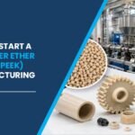 Polyether Ether Ketone (Peek) Manufacturing Plant Setup
