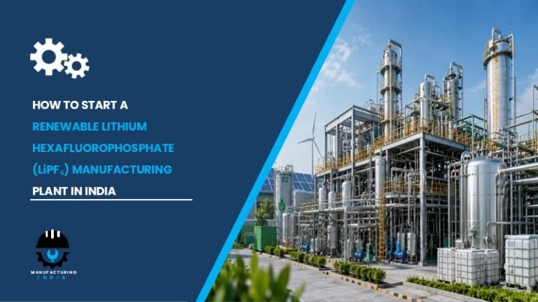 Renewable Lithium Hexafluorophosphate (LiPF₆) Manufacturing Plant Setup