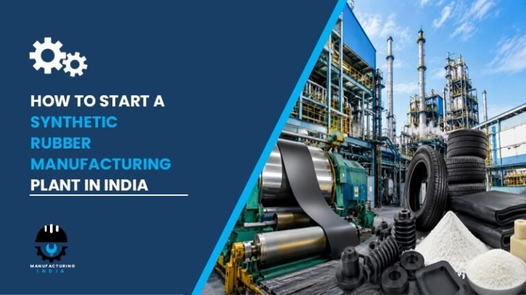 Synthetic Rubber Manufacturing Plant Setup