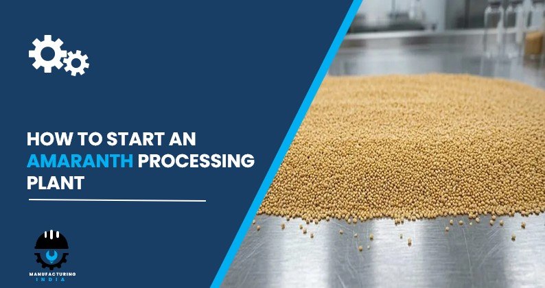 amaranth processing plant in India