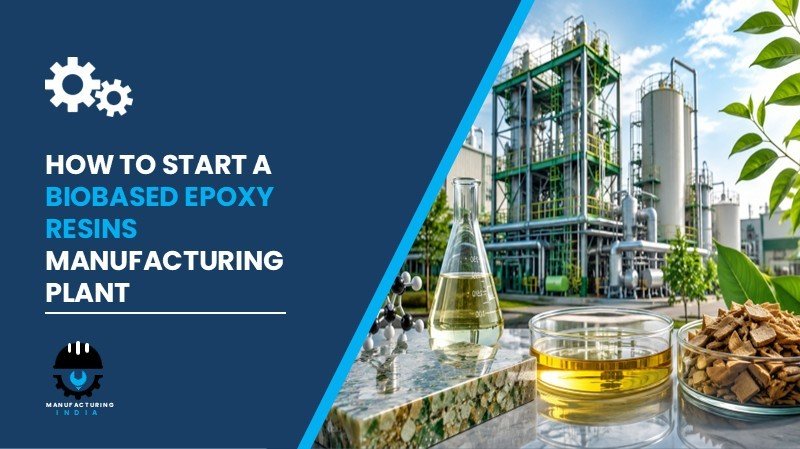 biobased epoxy resins manufacturing plant