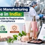Cosmetic Manufacturing License Guide in India