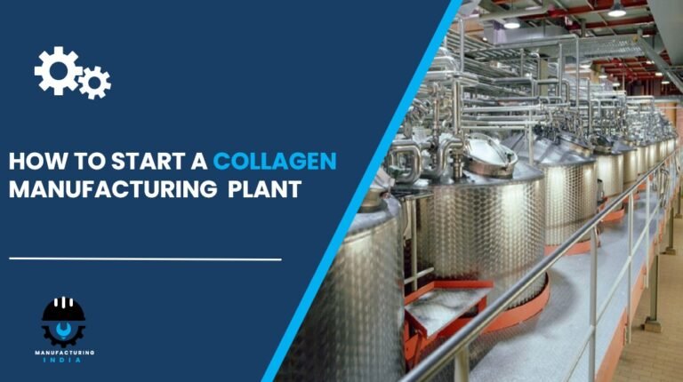 collagen manufacturing plant setup cost in india