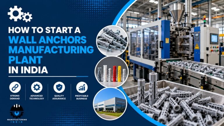Wall Anchors Manufacturing Plant Setup