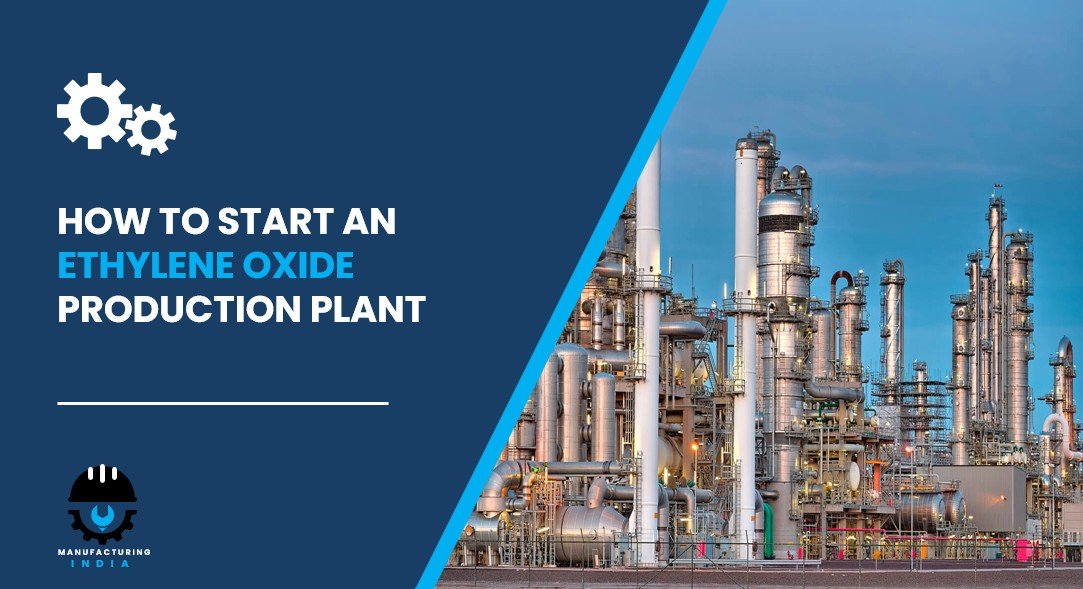 ethylene oxide production plant in India
