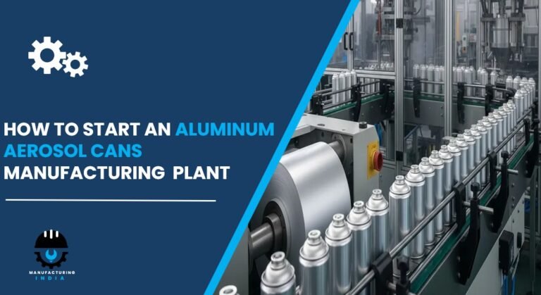 aluminum aerosol cans plant setup cost in india