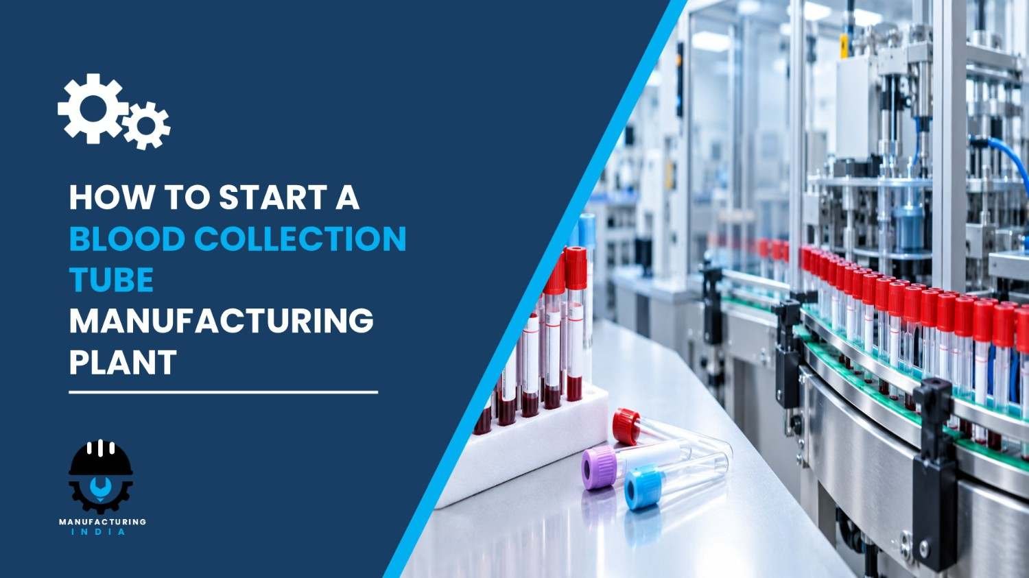blood collection tube manufacturing plant setup